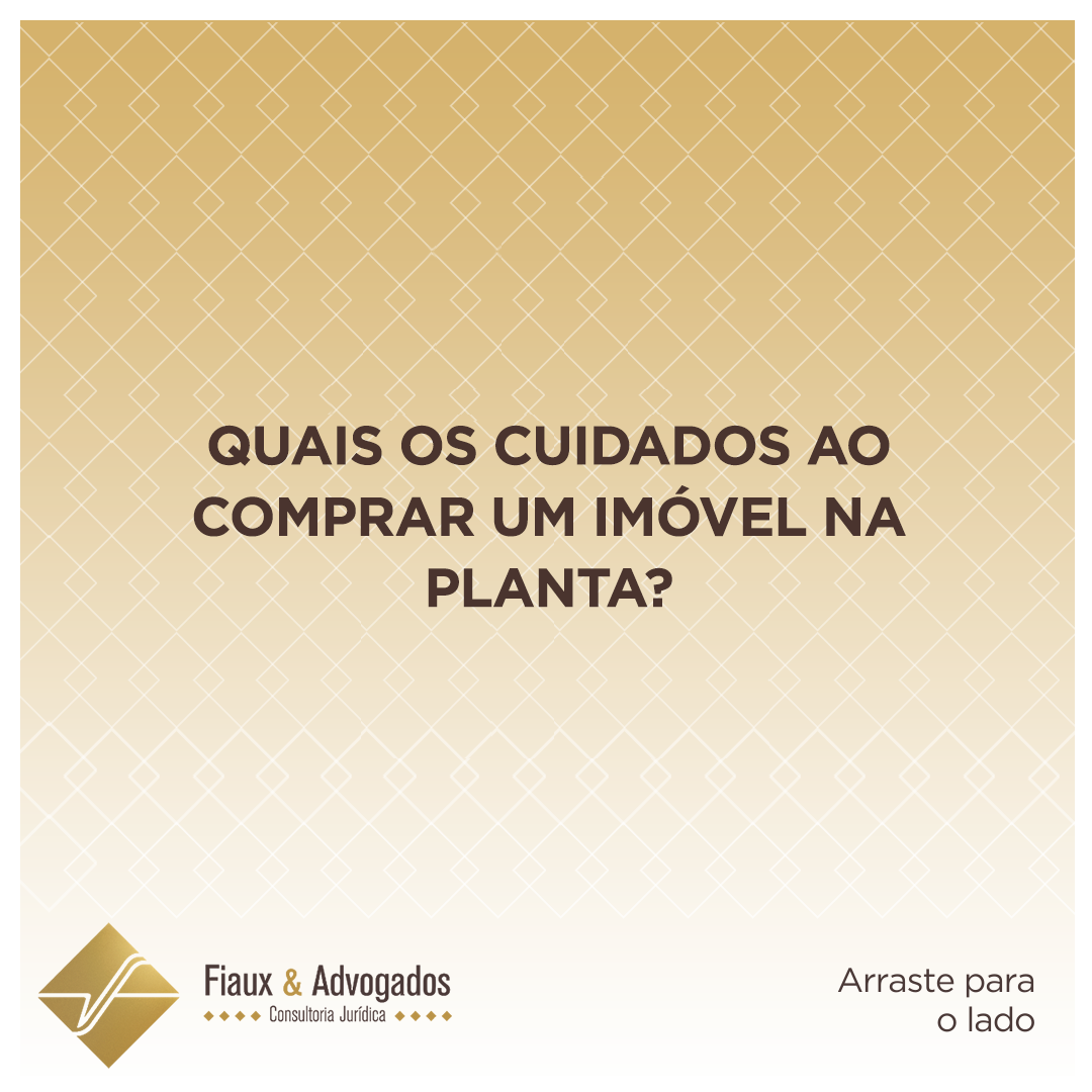 Quais os cuidados ao comprar um imóvel na planta?