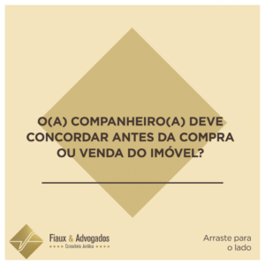 O(a) companheiro(a) deve concordar antes da compra ou venda do imóvel?