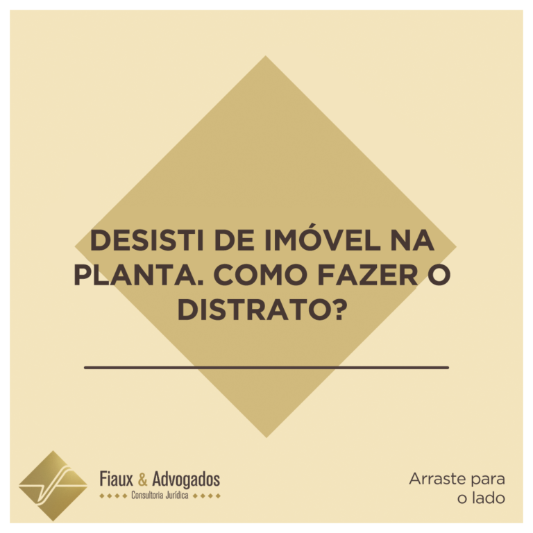 Desisti de imóvel na planta, como fazer o distrato?