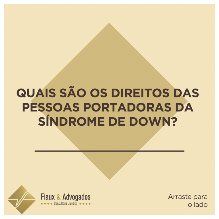 Quais são os direitos das pessoas portadoras da Síndrome de Down?