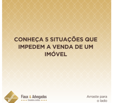 Conheça 5 situações que impedem a venda de um imóvel
