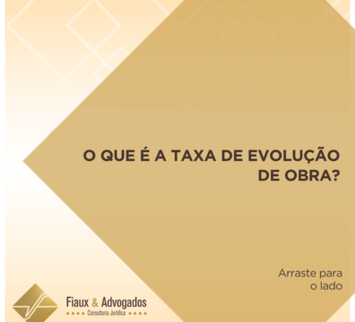 O que é a taxa de evolução de obra?