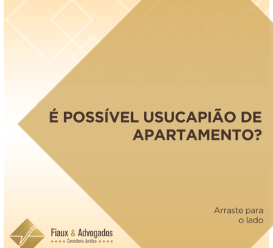 É possível usucapião de apartamento?
