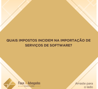 Quais impostos incidem na importação de serviços de software?