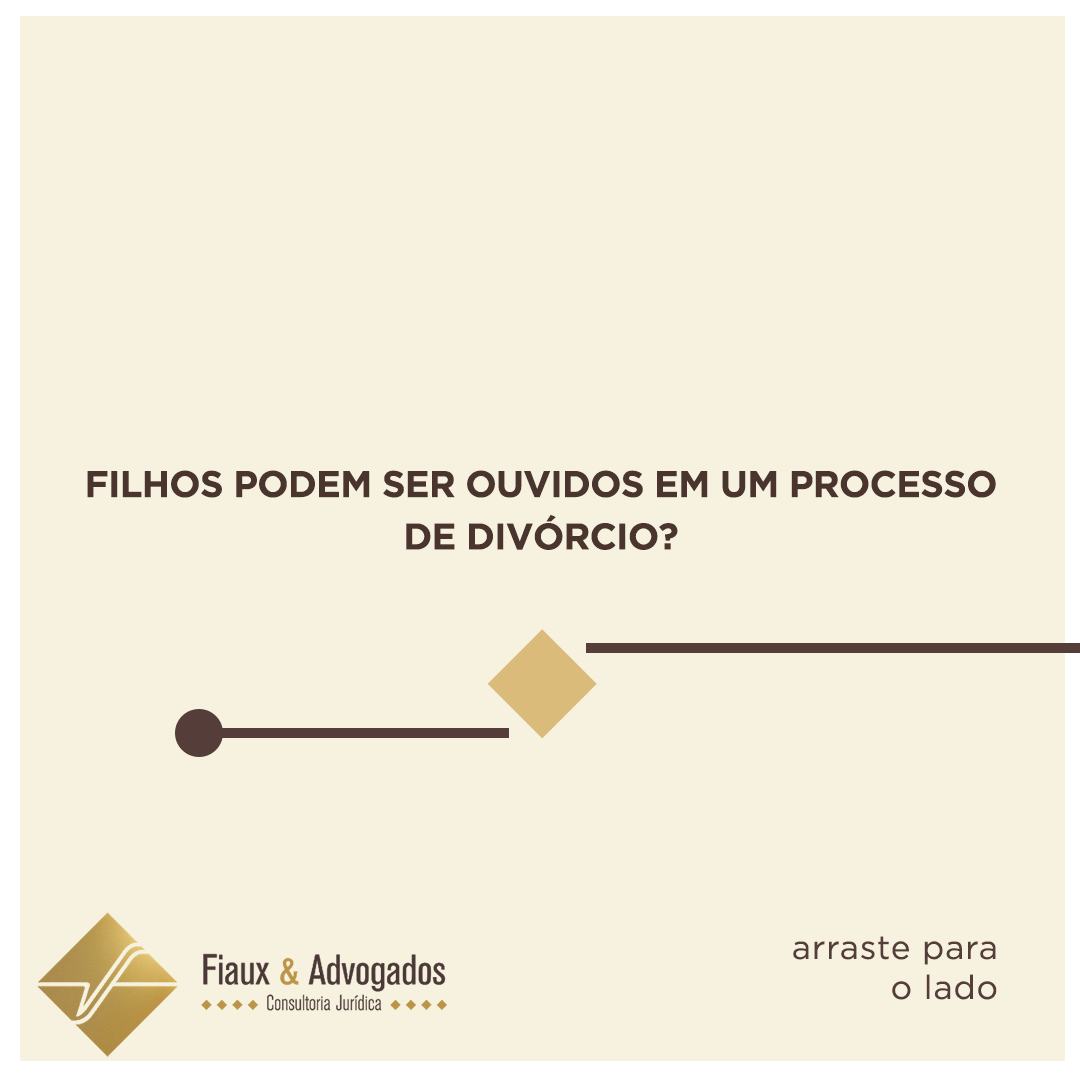 Filhos podem ser ouvidos em um processo de divórcio?