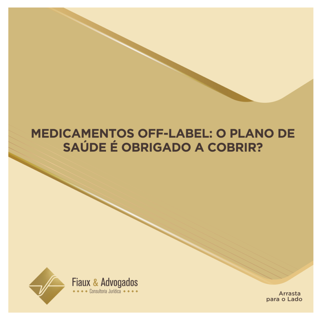 Medicamentos off-label: O plano de saúde é obrigado a cobrir