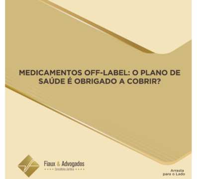 Medicamentos off-label: O plano de saúde é obrigado a cobrir