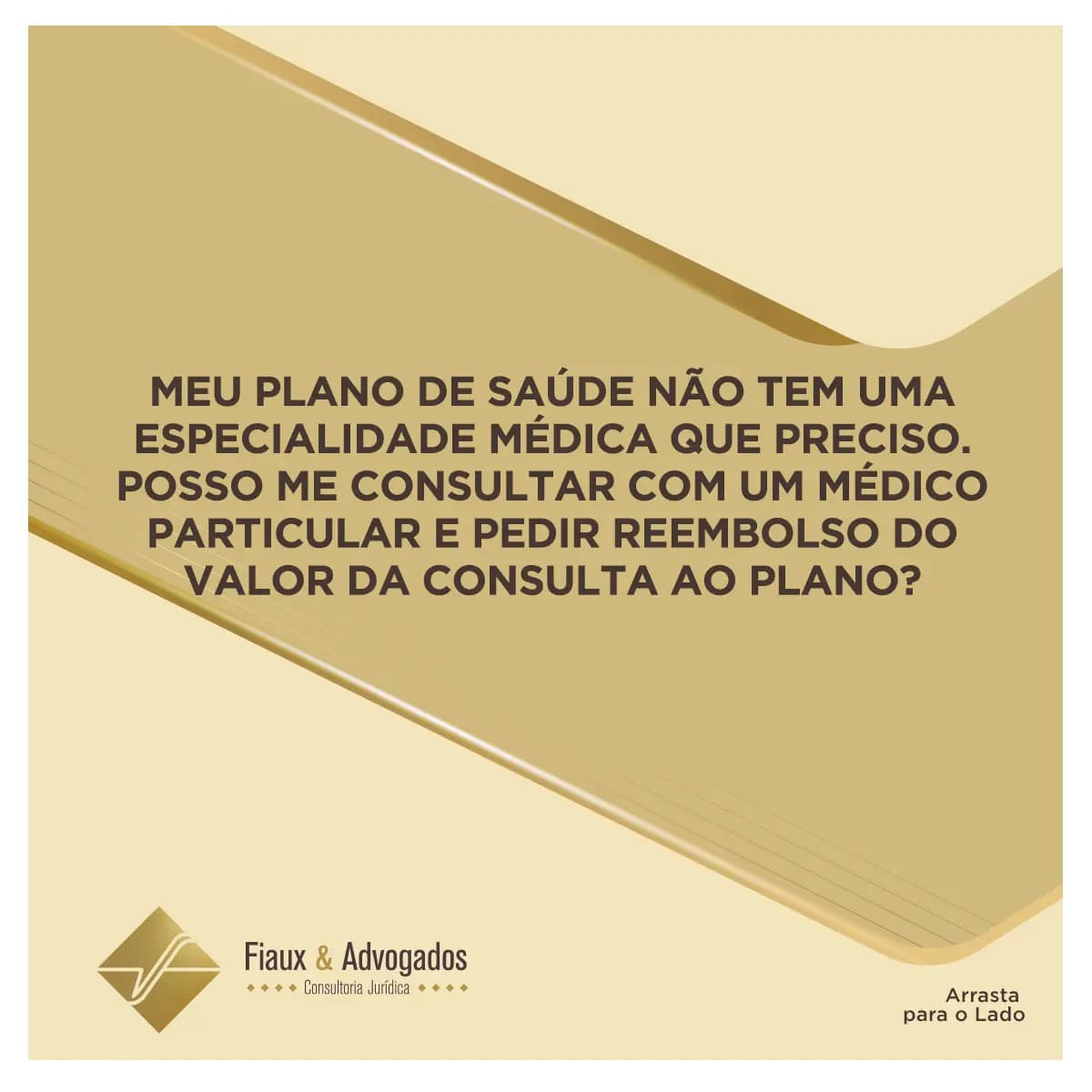 Meu plano de saúde não tem uma especialidade médica que preciso. Posso me consultar com um médico particular e pedir reembolso do valor da consulta ao plano?